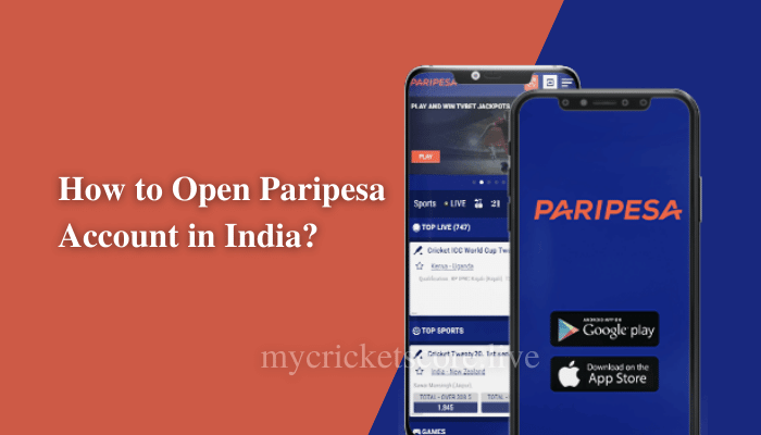 How to Open Paripesa Account in India?
